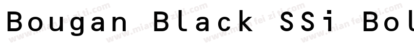 Bougan Black SSi Bold字体转换